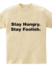 Stay Hungry. Stay Foolish.