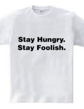 Stay Hungry. Stay Foolish.