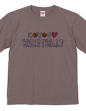 DO YOU LOVE BASKETBALL?