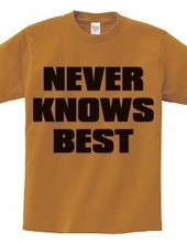 NEVER_KNOWS_BEST