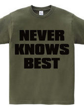 NEVER_KNOWS_BEST