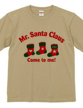 Mr Santa Claus Come to me! 02