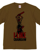 I LIKE CHAINSAW!