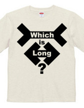 Which is long？ 2