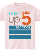 Tidies up in 5 seconds