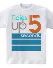 Tidies up in 5 seconds