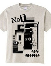 NOT FOR SALE MY MIND