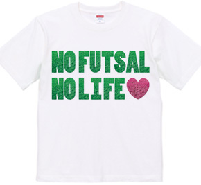 NO FUTSAL NO LIFE