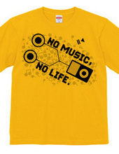 NO MUSIC, NO LIFE.