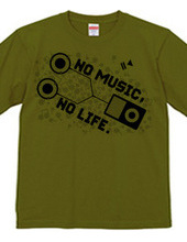 NO MUSIC, NO LIFE.