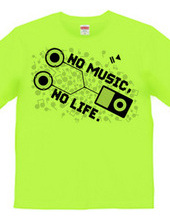 NO MUSIC, NO LIFE.