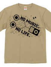 NO MUSIC, NO LIFE.