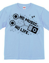 NO MUSIC, NO LIFE.