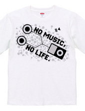 NO MUSIC, NO LIFE.