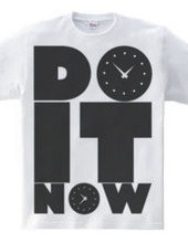 DO_IT_NOW