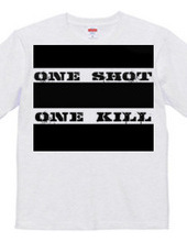 one shot  one kill