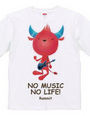 NO MUSIC NO LIFE!