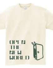 OPEN THE NEW WORLD