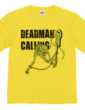 DEADMAN CALLING