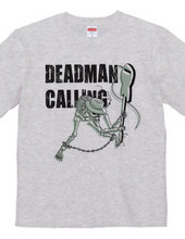 DEADMAN CALLING