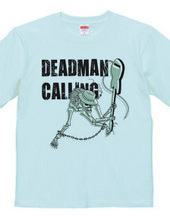 DEADMAN CALLING