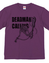 DEADMAN CALLING