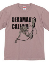 DEADMAN CALLING