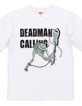 DEADMAN CALLING