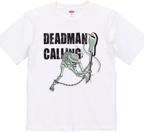 DEADMAN CALLING