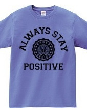 always stay positive 01