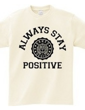 always stay positive 01