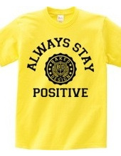 always stay positive 01