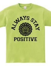 always stay positive 01