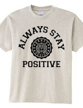 always stay positive 01