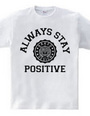 always stay positive 01