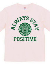 always stay positive 02