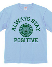 always stay positive 02