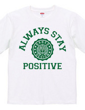 always stay positive 02