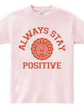 always stay positive 03