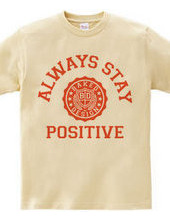 always stay positive 03