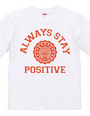 always stay positive 03