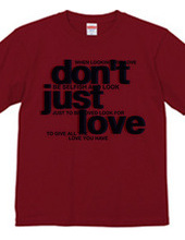 Just don t love