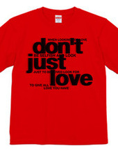 Just don't love