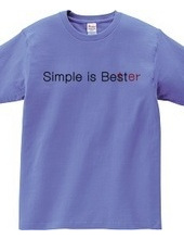 Simple is Better