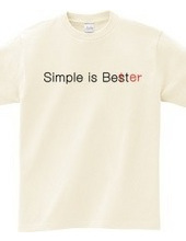 Simple is Better