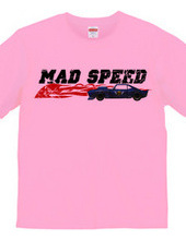 MAD SPEED ( HEAVEN s GARAGE No.3 )