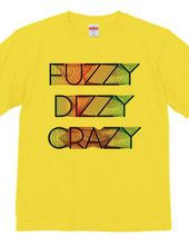 Fuzzy Dizzy Crazy