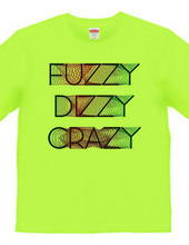 Fuzzy Dizzy Crazy