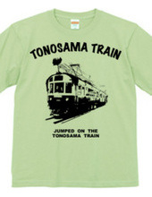 TONOSAMA TRAIN