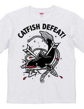 CATFISH DEFEAT!